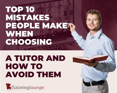 Choosing a Tutor: Top 10 Mistakes to Avoid & How