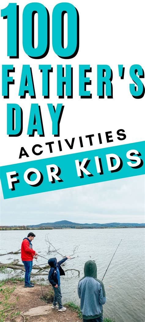 100 Father's Day Activities to Do with Dad | Father's day activities, Activities to do, Activities