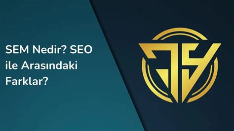 SEM Nedir SEO ile SEM Arasındaki Farklar TYDİJİTAL