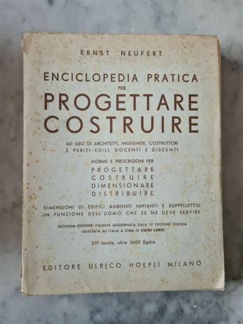 ENCICLOPEDIA PRATICA PER PROGETTARE COSTRUIRE Di ERNST NEUFERT EUR 50