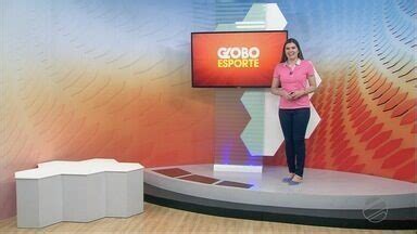 Globo Esporte Mt Assista A Ntegra Do Globo Esporte Mt