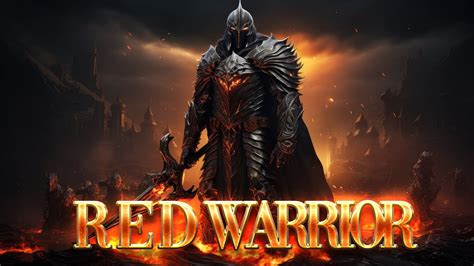 Red Warrior The Power Of Epic Music Best Epic Heroic Orchestral