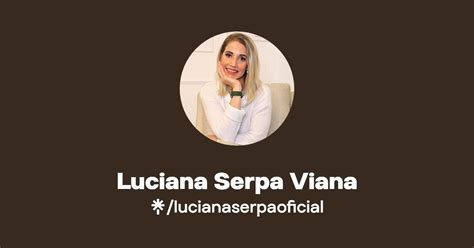 Luciana Serpa Viana Linktree