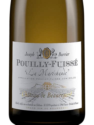 Joseph Burrier Château de Beauregard Pouilly Fuissé La Maréchaude