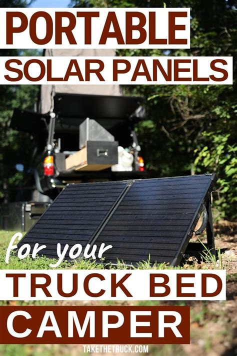 How to Choose the Best Camping Solar Panels | Take The Truck