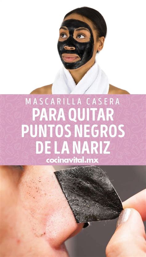 Mascarilla Casera Para Quitar Puntos Negros De La Nariz Como Tratar