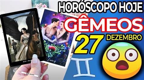 Suas Pernas VÃo Bater 🦵🏻🦵🏻tÃo Forte😱 Horoscopo Do Dia De Hoje GÊmeos 27