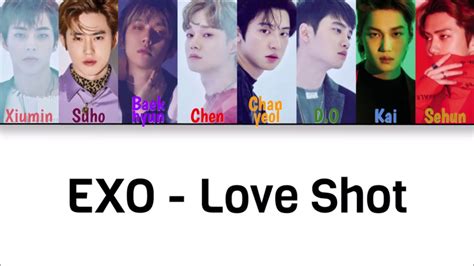 Exo Love Shot Color Coded Han Rom Eng Lyrics Youtube