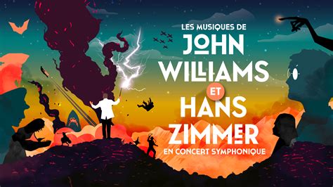 LES MUSIQUES DE JOHN WILLIAMS ET HANS ZIMMER CONCERT SYMPHONIQUE