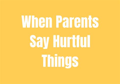 When Parents Say Hurtful Things | The Mama Pirate