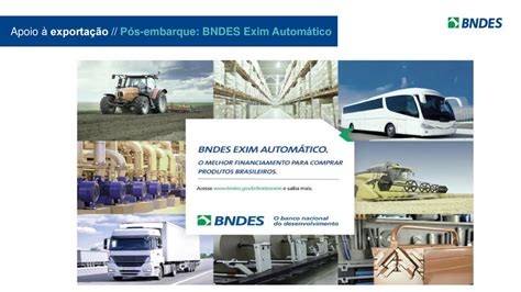 Bndes Financiando As Exporta Es Para A Retomada Do Crescimento Ppt