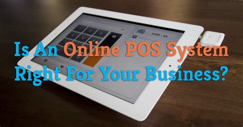 Is An Online Pos System Right For Your Business Nchannel Blog