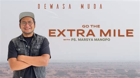 GO THE EXTRA MILE PS MARSYA MANOPO DEWASA MUDA YouTube