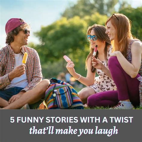 5 Funny Stories With A Twist Thatll Make You Laugh Roy Sutton