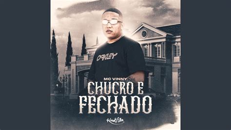 Chucro E Fechado YouTube