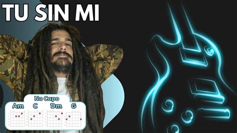 Dread Mar I Tu Sin Mi Letras Y Acordes Youtube