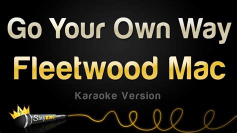 Fleetwood Mac Go Your Own Way Karaoke Version YouTube