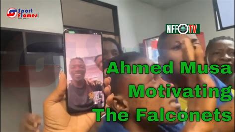 Ahmed Musa Motivates Falconets Ahead Of Game Against Korea U20 Women