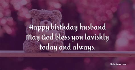 Happy Birthday Husband May God Bless You Lavishly Today And Always