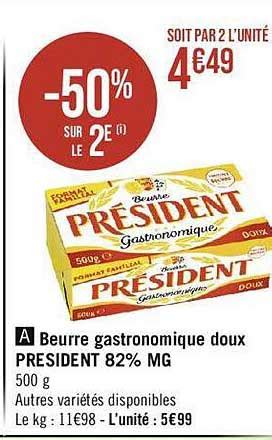 Promo Beurre Gastronomique Doux Président 82 Mg chez