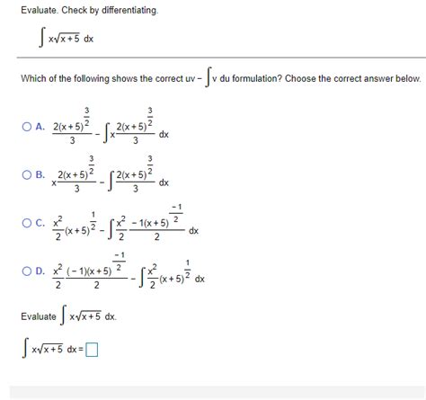 Solved Evaluate Check By Differentiating S Xvx XVx 5 Dx Chegg