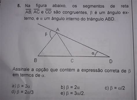 Na figura abaixo os segmentos de reta AB AC e CD são congruentes β é