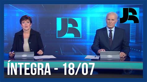 Assista à íntegra Do Jornal Da Record 18072024 Youtube