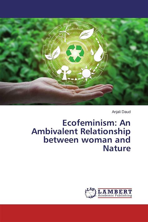 Ecofeminism An Ambivalent Relationship By Daud Anjali