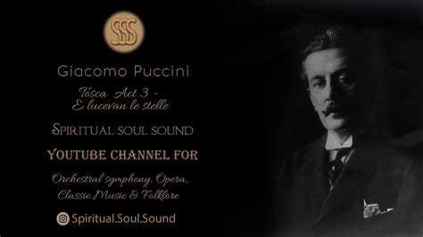 Puccini Tosca Act E Lucevan Le Stelle Youtube