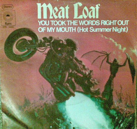 MEAT LOAF You Took The Words Right Out Of My Mouth Hot Summer Night