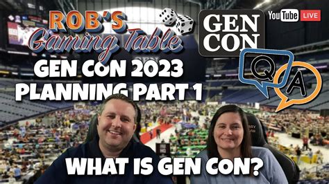 Gen Con Planning Part Edition Youtube