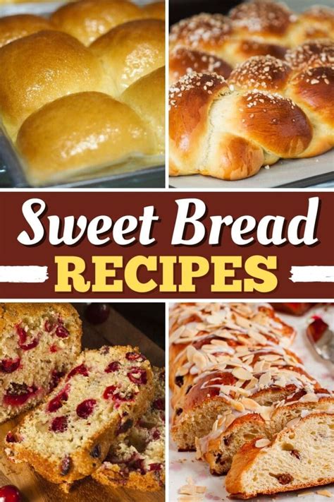 25 Best Sweet Bread Recipes Insanely Good