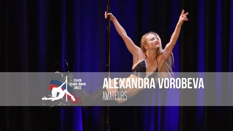 Alexandra Vorobeva Amateurs Czech Exotic Open Youtube