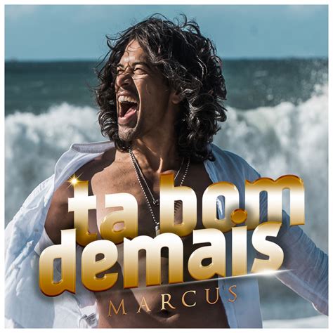 T Bom Demais Single By Marcus Spotify