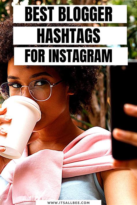 Best Blogger Hashtags For Influencers On Instagram ItsAllBee Solo