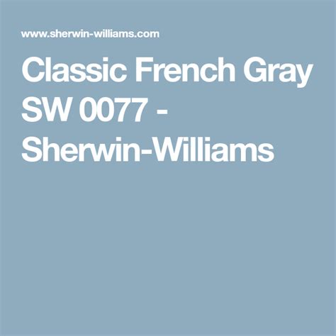 Classic French Gray Sw 0077 Sherwin Williams French Grey Historic