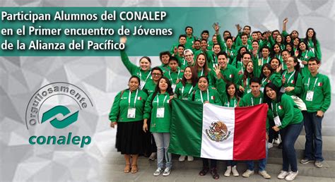 Participan Alumnos Del Conalep En El Primer Encuentro De Jóvenes De La Alianza Del Pacífico