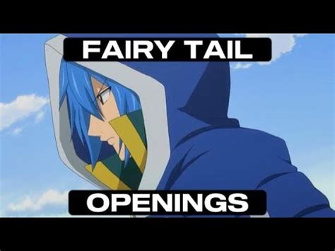 RANKING ALL FAIRY TAIL OPENINGS YouTube