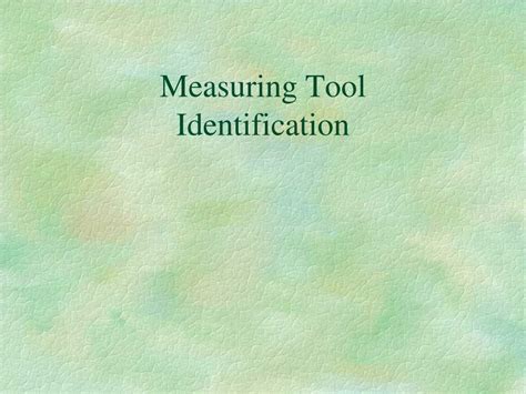 Ppt Measuring Tool Identification Powerpoint Presentation Free