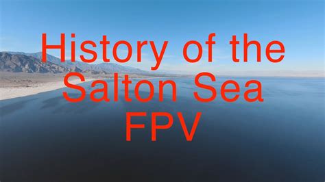 Salton Sea History Fpv Youtube