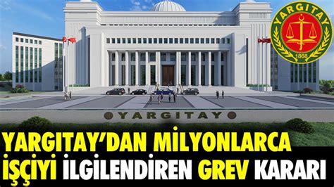 Yargıtay dan milyonlarca işçiyi ilgilendiren karar