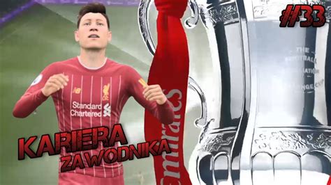 FIFA 20 Kariera Zawodnika 33 Liverpool Zawodzi Mariana YouTube