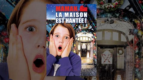 Maman La Maison Est Hantée Youtube