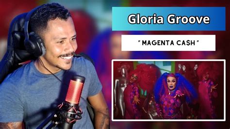 React Gloria Groove Magenta Ca H Ft Monna Brutal Youtube