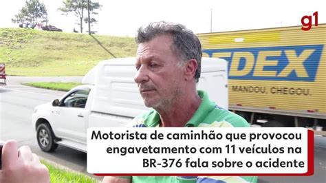 Foi muito perto o caminhão não segurou diz caminhoneiro que