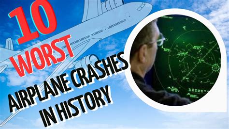 The Top 10 Worst Airplane Crashes Youtube