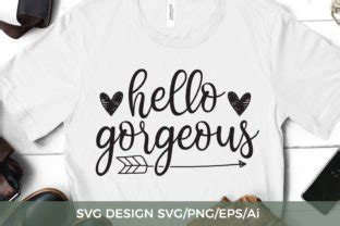 Hello Gorgeous SVG TOS 248 Graphic By TwentyOneStudios Creative Fabrica