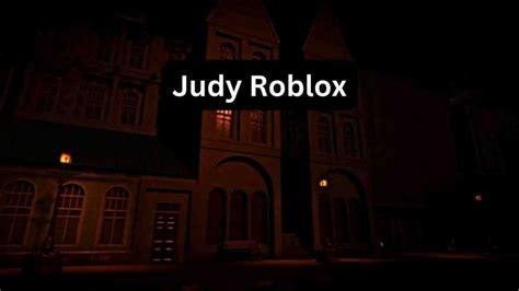 Judy Roblox: Where Exactly Is the Oil Spill in Judy Roblox? | Scary ...