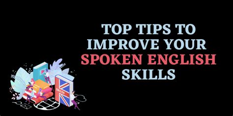 Top Tips To Improve Your Spoken English Skills