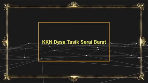 Perkenalan Tim Kkn Balek Kampung Desa Tasik Serai Barat